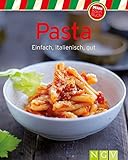 Pasta: Einfach, italienisch, gut (Unsere 100 besten Rezepte) by 