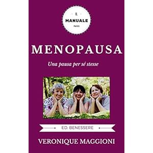 Menopausa: una pausa per sé stesse: menopausa, me