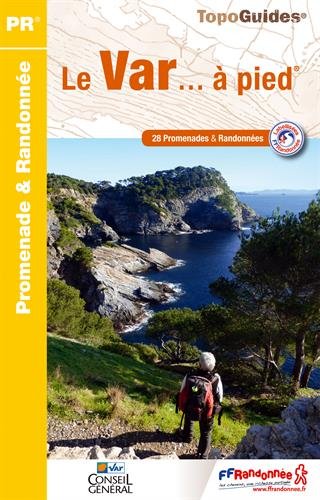 Download Le Var... à pied : 28 promenades & randonnées