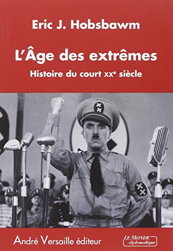 L'Age des extrêmes : Histoire du court XXe siècle (1914-1991) en ligne L'Age des extrêmes : Histoire du court XXe siècle (1914-1991) en ligne