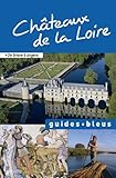 Guide Bleu Châteaux de la Loire