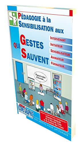 Pédagogie à la sensibilisation aux Gestes Qui Sauvent