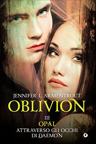 Opal attraverso gli occhi di Daemon. Oblivion: 3