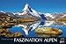 Faszination Alpen 2015: PhotoArt Panorama Kalender by