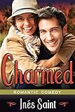  Charmed: A Romantic Comedy (English Edition)