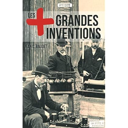 Les plus grandes inventions Les plus grandes inventions