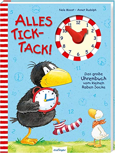Alles Tick-Tack! Das große Uhrenbuch vom kleinen Raben Socke (Der kleine Rabe Socke)