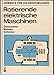 Produktbild Rotierende elektrische Maschinen. Generatoren - Motoren - Umformer. Lehrbuch