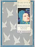 Image de Discover Reincarnation: Complete Course in Recalling Past Lives