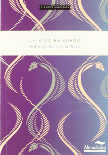 Vida es sueño, La Clásicos almadraba: 8