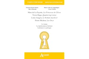 Khagnes 2019 : Mme de La Fayette, La Princesses de Clèves, Victor Hugo,: Quatrevingt-treize, Louis Aragon, Le Roman inachevé, Pierre Michon, Onze