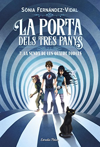La porta dels tres panys 2 La senda de les quatre forces (Catalan Edition)