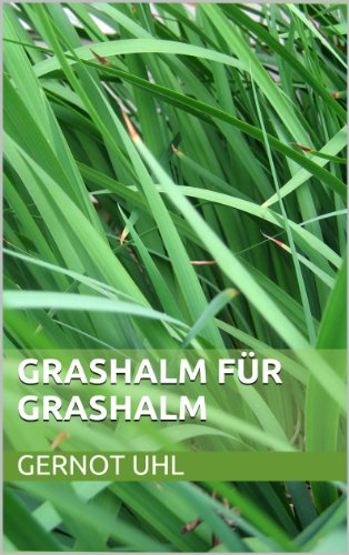 Grashalm für Grashalm