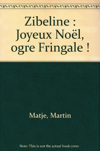 Joyeux Noël, ogre Fringale !