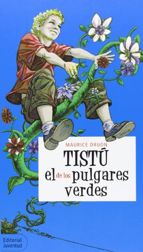 TISTÚ, el de los pulgares verdes