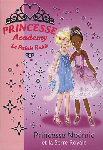 couverture de : Princesse No&eacute;mie et la serre royale