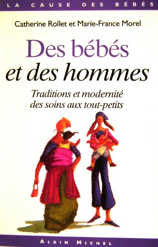 couverture de : DES B&Eacute;B&Eacute;S ET DES HOMMES