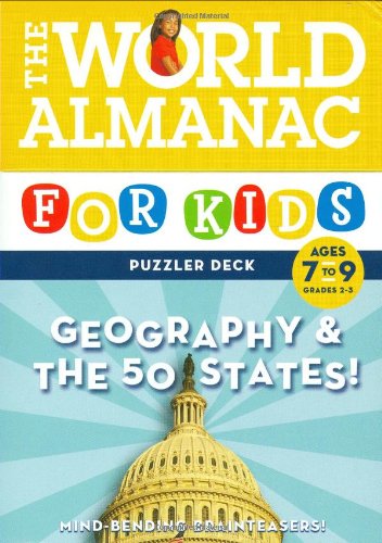 World Almanac for Kids: Geography & the 50 States Agens 7-9: Mind-Bending Brainteaters (World Almanac for Kids Puzzler Deck)