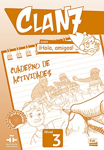 Clan 7 ­Hola amigos! 3 Cuaderno de actividades: Nivel 3