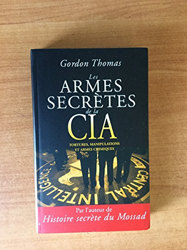 couverture de : Armes secr&egrave;tes de la CIA, les