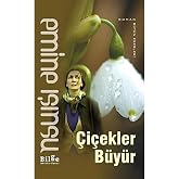 &Ccedil;İ&Ccedil;EKLER B&Uuml;Y&Uuml;R