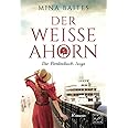 Der weiße Ahorn (Die Breitenbach Saga, Band 1)
