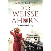 Der weiße Ahorn (Die Breitenbach Saga, Band 1)