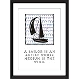 Ein Seemann ist ein Künstler-Segeln-Zitat 11 x 14/8 x 10/5 x 7 A3 / A4 / A5 Druck-Typografie-Grafik, Geschenk für Segel-Fans - 'A Sailor Is An Artist'