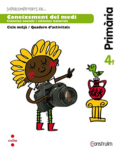Supercompetents en Coneixement del medi 4 Primària Construïm Quadern