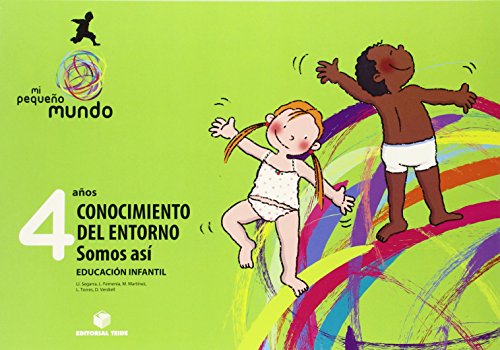 Mi pequeño mundo Conocimiento del EntornoSomos así 4 años