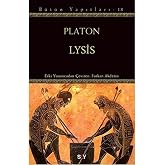 Lysis: Platon B&uuml;t&uuml;n Yapıtları 18