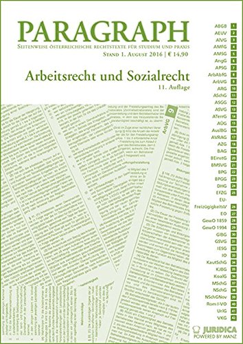 Arbeits- und Sozialrecht: Paragraph. Seitenweise österreichische Rechtstexte für Studium und Praxis. (Edition Juridica)