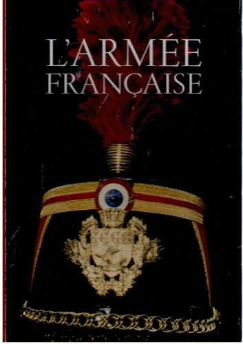 couverture de : L'arm&eacute;e fran&ccedil;aise
