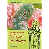 Die Heilsteine der Hildegard von Bingen