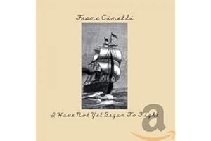 Franc Cinelli - I Have Not Yet Begun To Fight