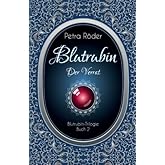 Blutrubin - Der Verrat: Blutrubin Trilogie - Buch 2
