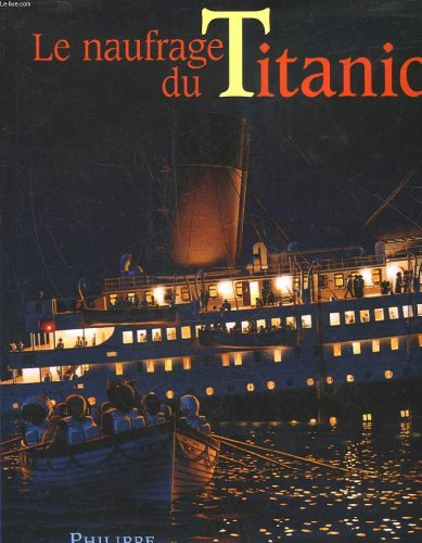 couverture de : Le Naufrage du Titanic