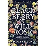 Blackberry and Wild Rose: A gripping and emotional read perfect for autumn nights
