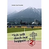 Ich Will Doch Nur Hoppen Groundhoppingberichte Amazon De Aumuller Christian Bucher