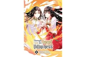 Though I am an Inept Villainess 04