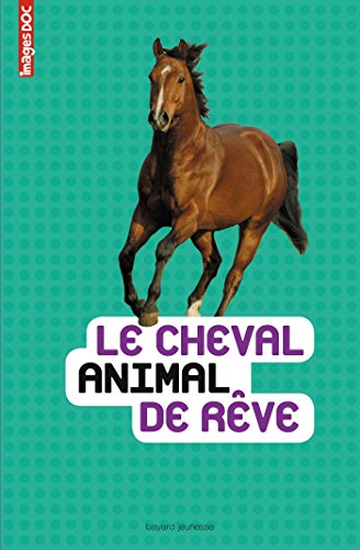 cheval, animal de rêve (Le)