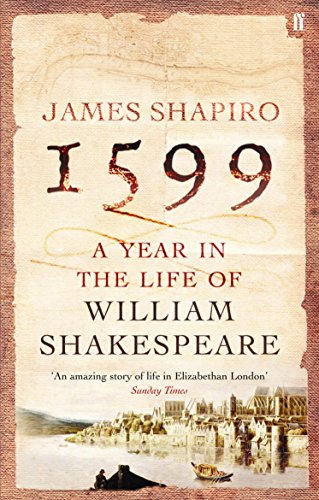 1599 : A year in the life of William Sha