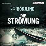 Die Strömung (Olivia Rönning & Tom Stilton 3)