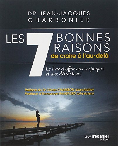 couverture de : Les 7 bonnes raisons de croire &agrave; l'au-del&agrave;