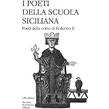 I poeti della Scuola siciliana. Poeti della corte di Federico II (Vol. 2)