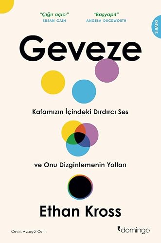 Geveze: Kafamızın İçindeki Dırdırcı Ses ve Onu Dizginlemenin Yolları
