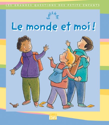 Le Monde et moi !