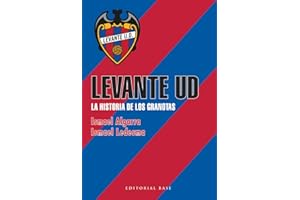 Levante U.D.: La historia de los granotas: 3 (Base Deportes)