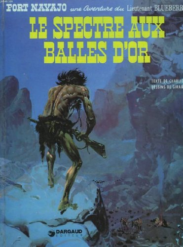 couverture de : BLUEBERRY : LE SPECTRE AUX BALLES D'OR FER
