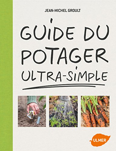 couverture de : Guide du potager ultra-simple